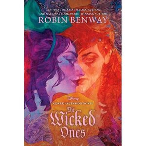 The Dark Ascension Series: The Wicked Ones -- Robin Benway